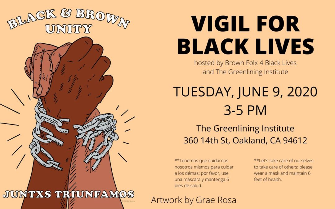 Vigil for Black Lives | Tuesday June 9, 3-5PM Downtown Oakland
